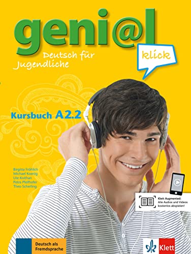 geni@l klick A2.2: Deutsch für Jugendliche. Kursbuch mit Audios und Videos (geni@l klick: Deutsch als Fremdsprache für Jugendliche) von Klett